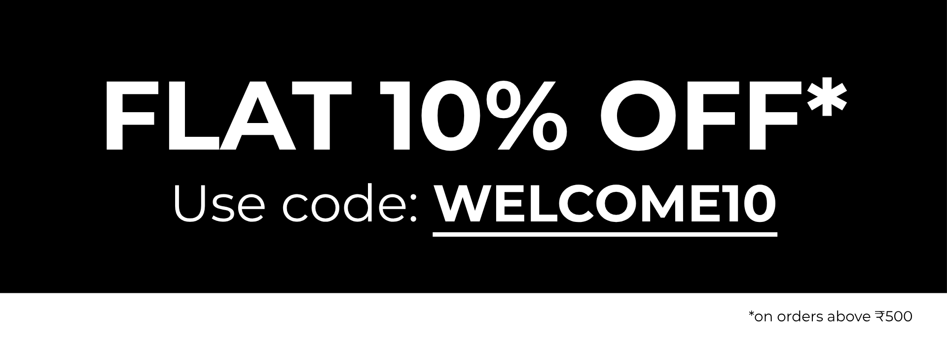 FLAT 10% OFF